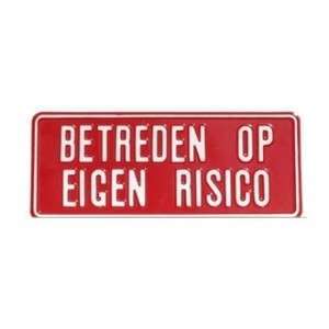 Tekstbord Betreden op eigen risico