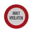 Inrit vrijlaten verbodsbord