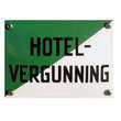 Horeca naambordje HOTEL VERGUNNING