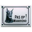 Doberman Honden naamplaat. Pas op Waakhond