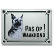 Herdershond naamplaat. Pas op Waakhond