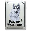 Husky Honden naambord. Pas op Waakhond