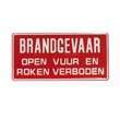 Tekstbord Brandgevaar, open vuur en roken verboden