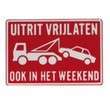 Tekstbord Uitrit vrijlaten ook in het weekend