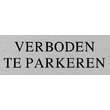 Aluminium tekstborden VERBODEN TE PARKEREN